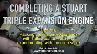 COMPLETING A STUART TRIPLE EXPANSION ENGINE - PART #16