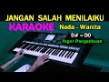 JANGAN SALAH MENILAI - Tagor Pangaribuan | KARAOKE Nada Wanita