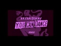 Bryan Ferry - You Can Dance (Audiojack Remix)