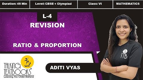 L-4 Revision | Chapter 8 Ratio & Proportion Class 6 | Aditi Vyas | TTB