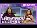 Girl Chat Vault: Is a Postpartum Doula Worth $10,000?
