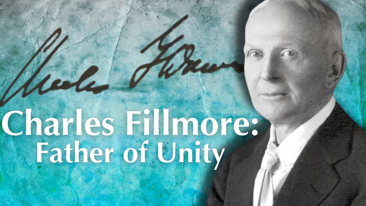 Charles fillmore the father of unity youtube