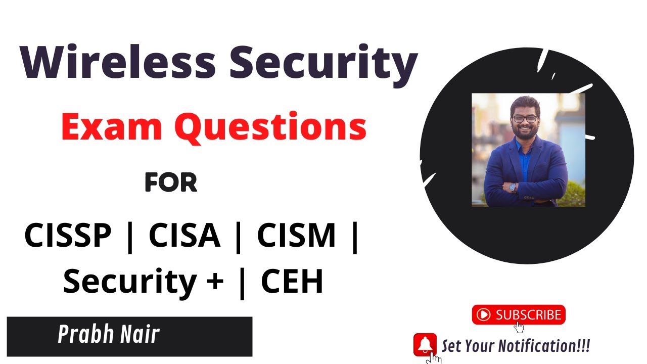 Wireless Security Exam Prep for CISSP CISA CISM