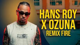 Hans Roy X Ozuna Una Aventura (Remix Official)