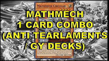 MATHMECH 1 CARD COMBO (ANTI TEARLAMENTS / GY DECKS)