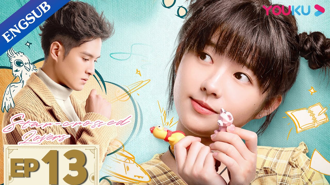 Download [Star-crossed Lovers] EP13 | My Comic BF is an Alien with Superpower | He Landou / Niu Zifan | YOUKU