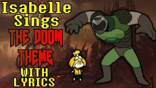 Isabelle Sings The Doom Theme With Lyrics - Animal Crossing X Doom Meme Song