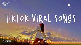 Tiktok songs 2024 🍬 Tiktok viral songs ~ Tiktok music 2024