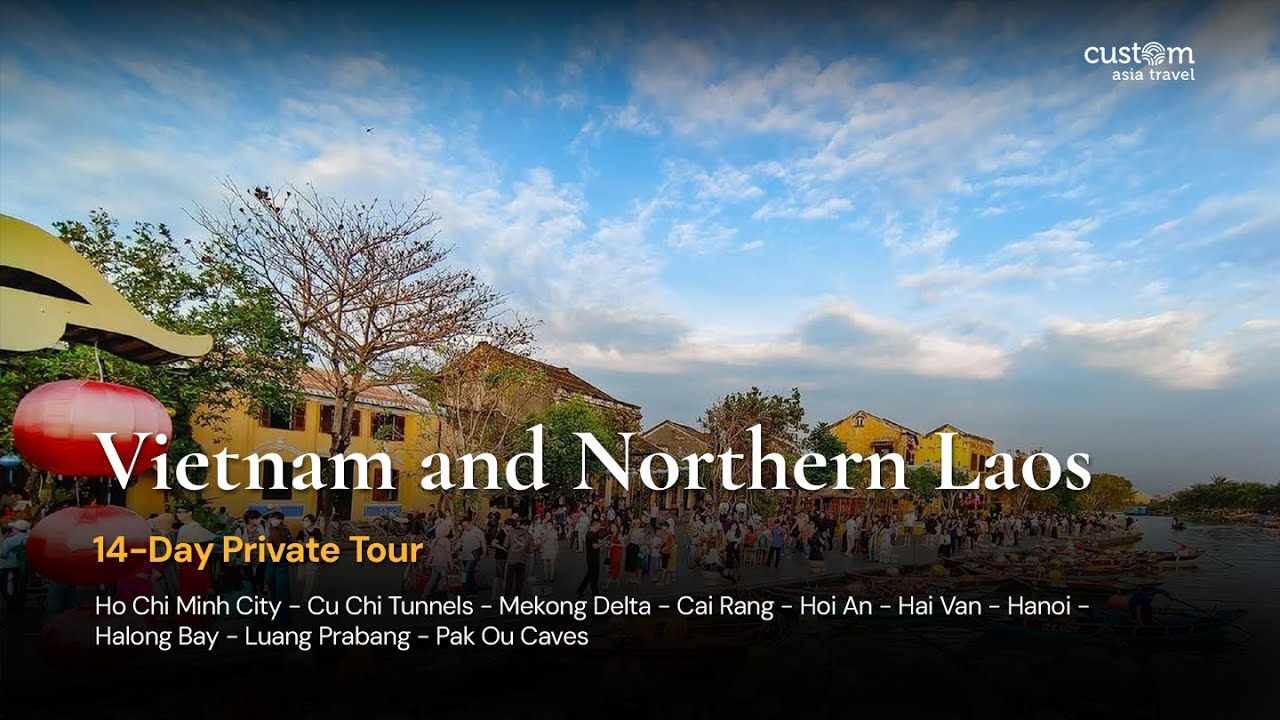 Vietnam & Northern Laos | 14 Days of Culture, Heritage & River Journeys