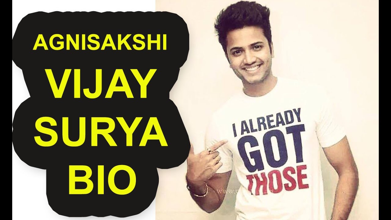 Agnisakshi Vijay Surya Biography Vijay Surya Complete Biography