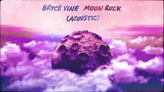 Bryce Vine - Moonrock (Acoustic) [Official Audio]