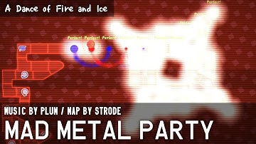 Plum - Mad Metal Party [ADOFAI Custom Level by Strode] Clear
