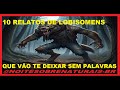 10 RELATOS DE LOBISOMENS QUE VÃO TE DEIXAR SEM PALAVRAS