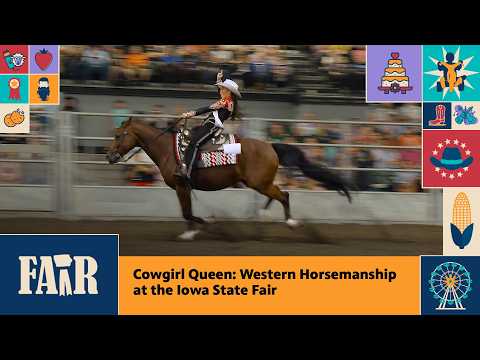 Cowgirl Queen: Western Horsemanship at the Iowa State Fair – Fair 2026