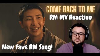 American Reacts to RM (of BTS 방탄소년단) - 'Come Back To Me' Music Video