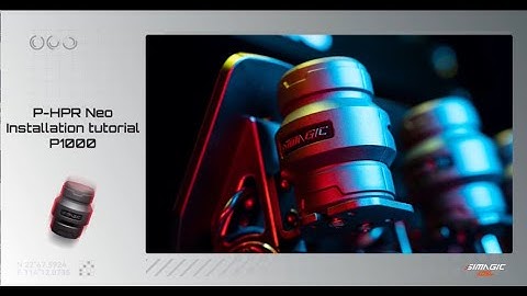 P-HPR Neo P1000 Installation Tutorial | SIMAGIC Tutorial