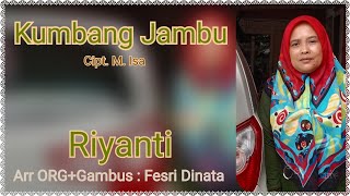Kumbang Jambu || Riyanti (cover) || Cipt. M. Isa || Arr ORG Gambus: Fesri Dinata