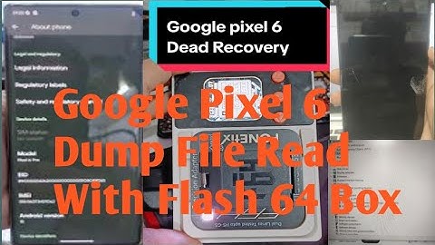 Google pixel 6 Dead only Serial Port Recover With Flash 64 Box Google Pixel 6 Flashing With Flash 64