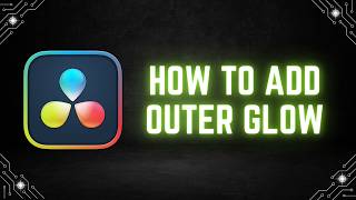 DaVinci Resolve Tutorial: How to Add Outer Glow