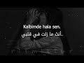 أغنية تركية حزينة بعنوان لماذا تركتني مترجمة Sana Yazdım Bu Şarkıyı 