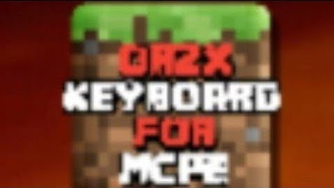 ORZX KEYBOARD tutorial for Minecraft PE 1.17