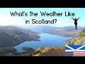 What's the Weather Like in Scotland?
