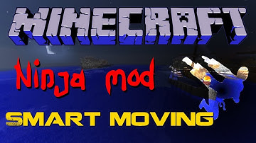 Minecraft - Ninja mod & Smart Moving Mod Demonstration