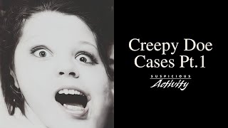 Creepy Doe Cases