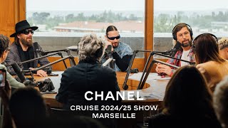 CHANEL Cruise 2024/25 Show - Radio CHANEL – Live from Marseille — CHANEL Shows