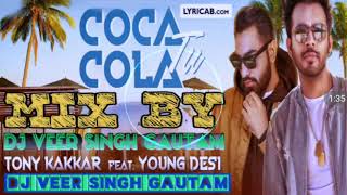 Coca_cola_tu_remix_dj_song_Toney_kakkar || Dj Veer Singh Gautam ||