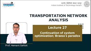 Lecture 27: Continuation of system optimization; Braess's paradox Profile