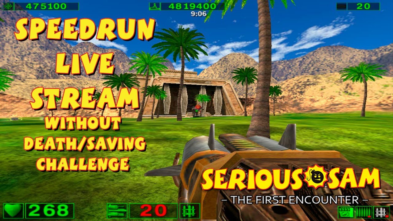Serious Sam: The First Encounter - SpeedRun - Without Death/Save Challenge (Normal) [LIVE]