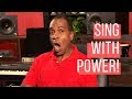 How To Sing With AMAZING Power!