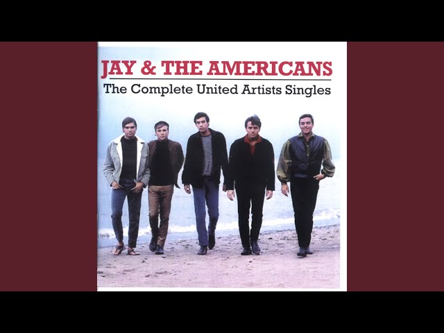 JAY AND THE AMERICANS - SINCE I DON T HAVE YOU