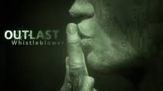 Outlast Whistleblower (Фильм-Прохождение)