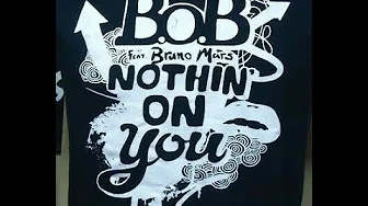 B o B Ft Bruno Mars - Nothin' On You (Subtitulado en Español) B o B Ft Bruno Mars - Nothin' On You (Subtitulado en Español)