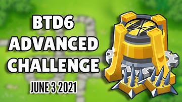BTD6 Advanced Challenge - reborn (June 3 2021)