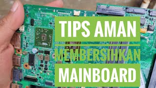 Cara Aman Membersihkan MOTHERBOARD Laptop | Simak Tutorialnya | Tonton sampai habis