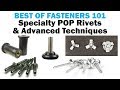 Blind Pop Rivets - Specialty Rivets & Advanced Techniques | Rivets 101