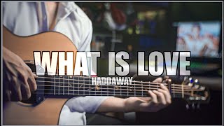 What is Love - HADDAWAY (Mike O'Hearn Theme Song) On Fingerstyle Guitar