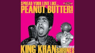 Video thumbnail of "King Khan & Shrines - Got the Itch"