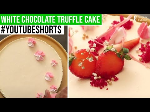 White Chocolate Truffle Cake | #Shorts | Sanjeev Kapoor Khazana - SANJEEVKAPOORKHAZANA