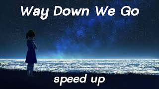 Way Down We Go -  KALEO | Speed up Resimi