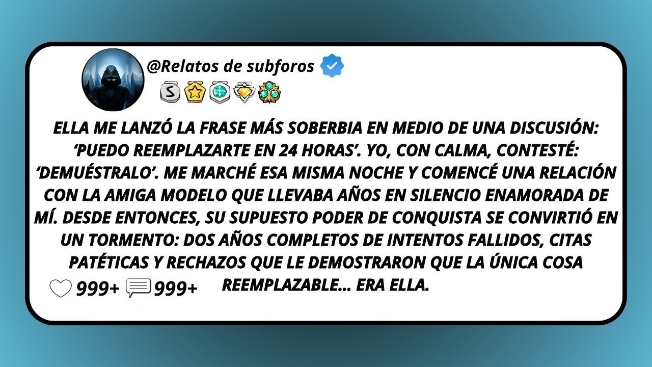 Ella Me Lanzó La Frase Más Soberbia En Medio De Una Discusión  ‘Puedo Reemplazarte En 24 Horas’