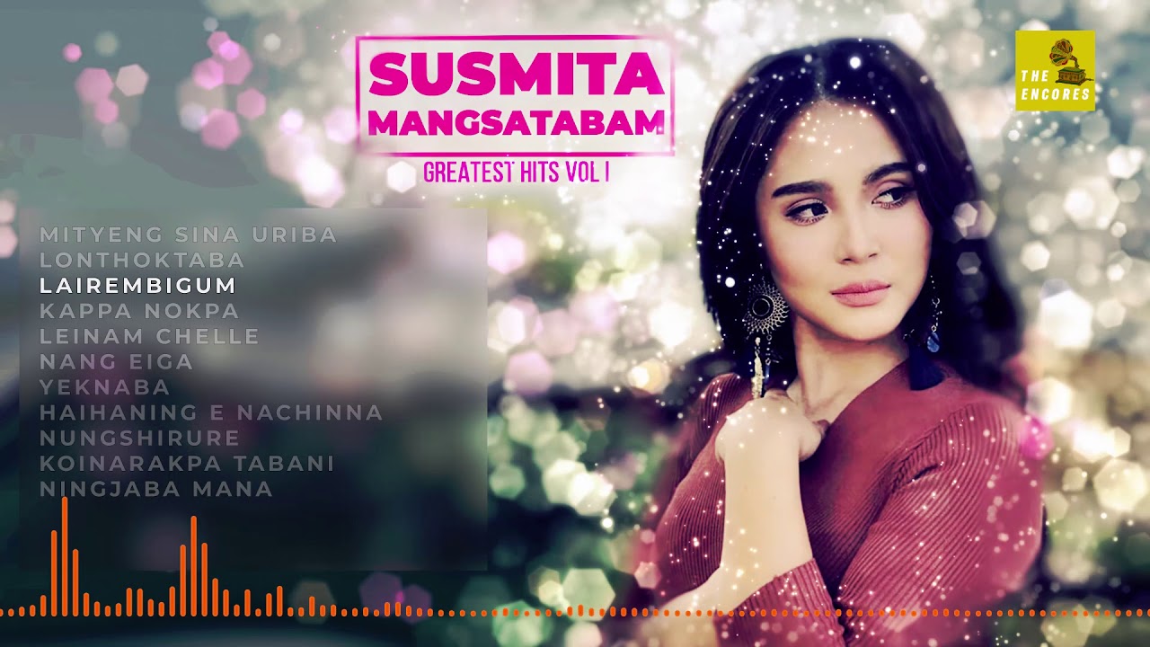 Susmita Mangsatabam  Greatest Hits  Manipuri Song