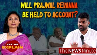 Prajwal Revanna videos: A timeline of what happened| Let Me Explain with Pooja