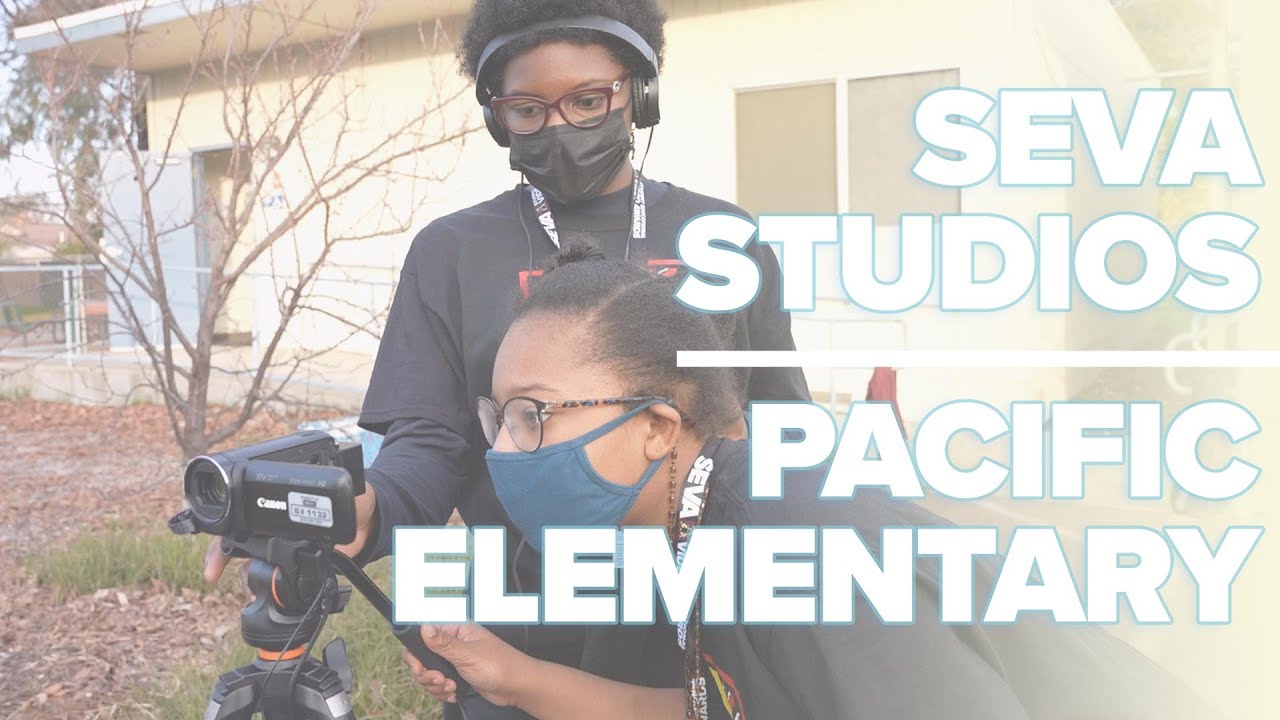 SEVA Studio: Pacific Elementary School