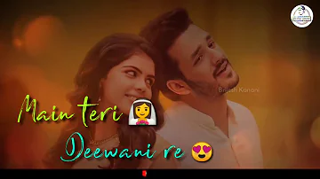 Mujse dur kahi na ja ....meri teri diwani re ...absos tujhe he kya💕💕💕💕💕💞💞💞💞