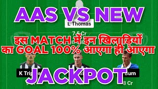 AAS vs NEW Football dream11 team | AAS vs NEW Football dream11 team prediction win