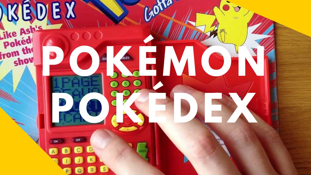 The pokemon pokedex from Tigers electronics. . . . . . . . . . . . . .